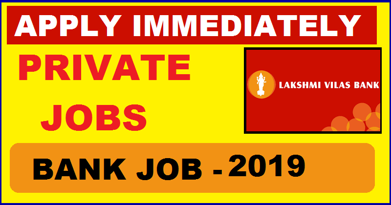 Lakshmi Vilas Bank Recruitment 2019 - Recruiting 1500+
