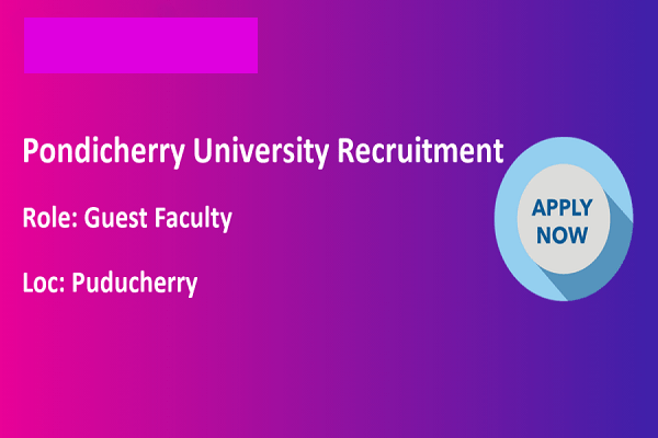 Pondicherry University Recruitment 2022