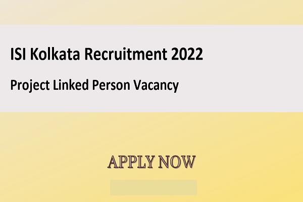 ISI Kolkata Recruitment 2022