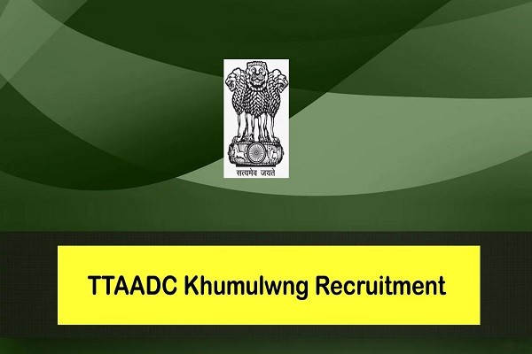 TTAADC Recruitment 2022