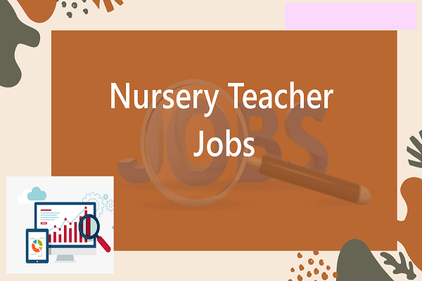 Hiring For Nursery Teacher Job