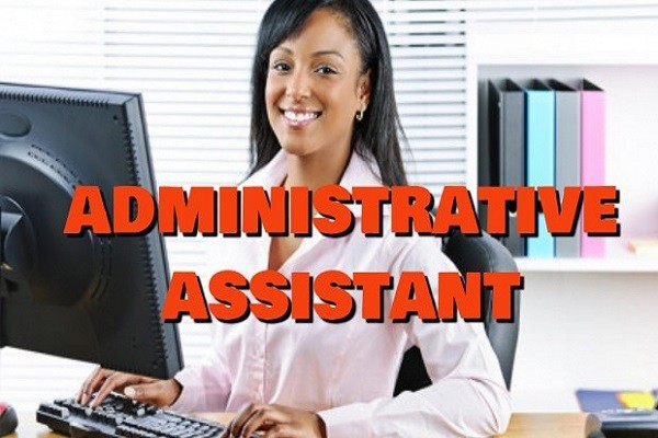 Needed For Administration Assistant