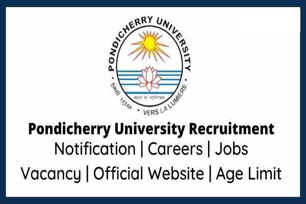 Pondicherry University Research Associate – Project Assistant Recruitment 2022