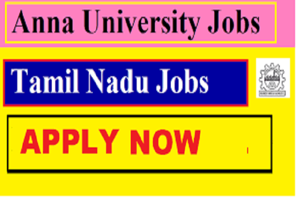Anna University Professional Assistant I – Professional Assistant II Recruitment 2022
