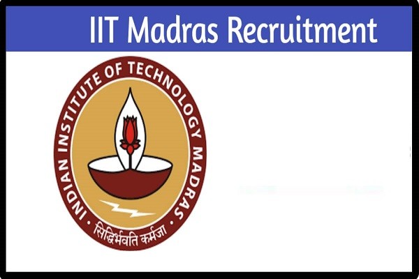 IIT Madras Senior Executive Recruitment 2022