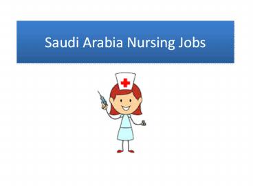 Hiring Of Nurse From Saudi MOH