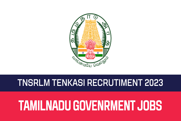 Tamil Nadu State Rural Livelihoods Mission Tenkasi Block Mission Manager - Block Coordinators Recruitment 2023