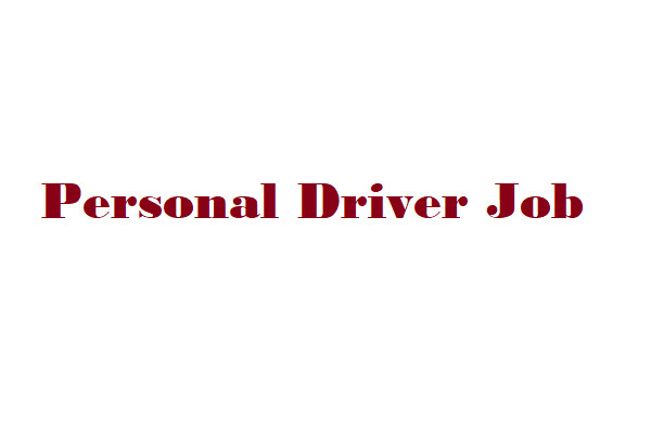 Job Opening For Personal Driver in Philippines