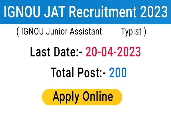 IGNOU Junior Assistant and Typist Recruitment 2023