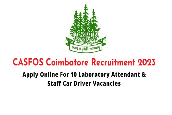 CASFOS Laboratory Attendant - Staff Car Driver Recruitment 2023